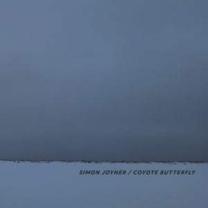 SIMON JOYNER | COYOTE BUTTEREFLY (VINYL)