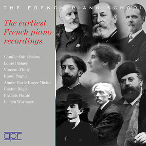 HECTOR BERLIOZ^LOUIS DIEMER^VINCENT D’INDY^RAOUL PUGNO | EARLIEST FRENCH PIANO RECORDINGS