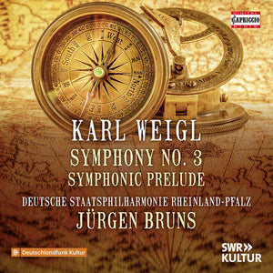 KARL WEIGL | SYMPHONY NO. 3 SYMPHONIC PRELUDE