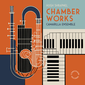 HUGH SHRAPNEL^ALISON RHIND | CHAMBER WORKS