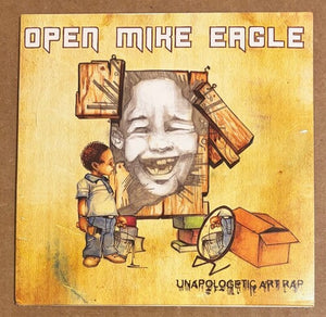 OPEN MIKE EAGLE | UNAPOLOGETIC ART RAP