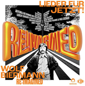 VARIOUS ARTISTS | WOLF BIERMANN RE:IMAGINED - LIEDER FUR JETZT / VAR