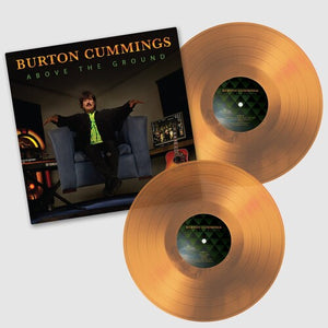 BURTON CUMMINGS | ABOVE THE GROUND - ORANGE