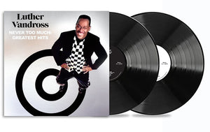 LUTHER VANDROSS | NEVER TOO MUCH - GREATEST HITS (2LP SET) (VINYL)