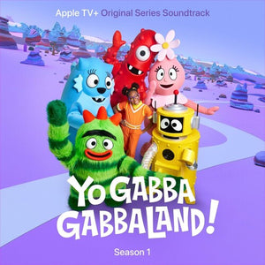 YO GABBA GABBA | YO GABBA GABBALAND! SEASON 1 (APPLE TV SOUNDTRACK)