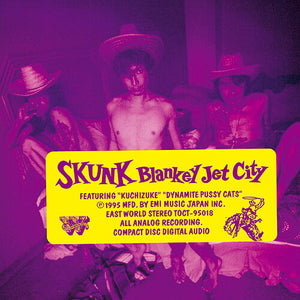 BLANKEY JET CITY | SKUNK
