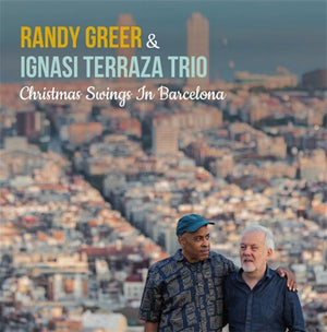 RANDY GREER^IGNASI TERRAZA TRIO | CHRISTMAS SWINGS IN BARCELONA