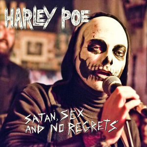 HARLEY POE | SATAN, SEX, & NO REGRETS