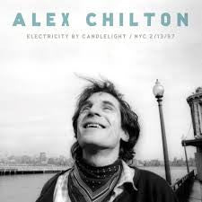 ALEX CHILTON | ELECTRICITY BY CANDLELIGHT - NYC 13 / 02 / 1997 (DIGI)