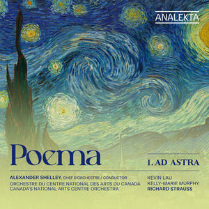 ALEXANDER SHELLEY^CANADA’S NATIONAL ARTS CENTRE ORCHESTRA | 1. AD ASTRA