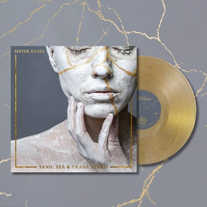 SISTER HAZEL | SAND SEA & CRASH DEBRIS - GOLD