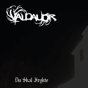 VALDAUDR | DU SKAL FRYKTE