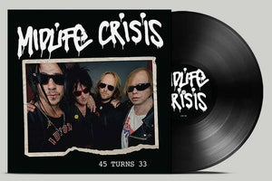 MIDLIFE CRISIS | 45 TURNS 33
