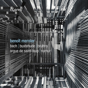BENOIT MERNIER | J.S. BACH BUXTEHUDE & BRUHNS