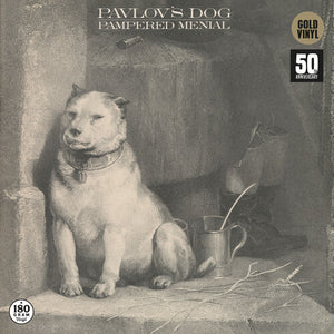PAVLOV'S DOG | PAMPERED MENIAL (50TH ANNIVERSARY GOLD EDITION) (VINYL)