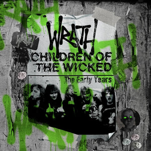WRATH | CHILDREN OF THE WICKED: THE EARLY YEARS