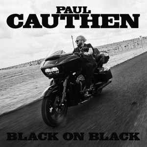 PAUL CAUTHEN | BLACK ON BLACK