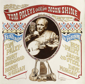 TOM PALEY / OLD TIME MOONSHINE REVUE | ROLL ON ROLL ON (DIGI)