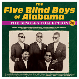 THE FIVE BLIND BOYS OF ALABAMA | SINGLES COLLECTION 1948-62