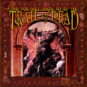 & YOU WILL KNOW US BY THE TRAIL OF DEAD | & YOU WILL KNOW US BY THE TRAIL OF DEAD