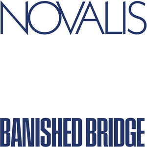 NOVALIS | BANISHED BRIDGE