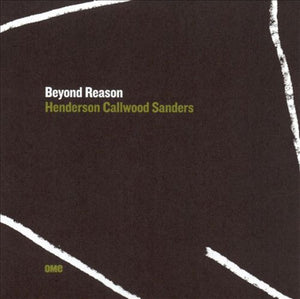 HENDERSON CALLWOOD SANDERS | BEYOND REASON (DIGI)