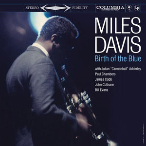MILES DAVIS | BIRTH OF THE BLUE