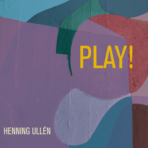 HENNING ULLEN | PLAY