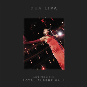 DUA LIPA | DUA LIPA LIVE FROM THE ROYAL ALBERT HALL