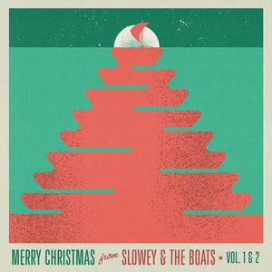 SLOWEY & THE BOATS | MERRY CHRISTMAS FROM SLOWEY AND THE BOATS