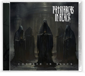 PATRIARCHS IN BLACK | COVERED IN BLACK