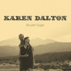 KAREN DALTON | SHUCKIN SUGAR (SKY BLUE EDITION) (VINYL)