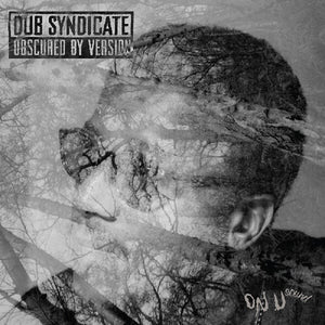 DUB SYNDICATE | OBSCURED BY VERSION (VINYL)