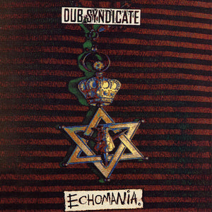 DUB SYNDICATE | ECHOMANIA (VINYL)