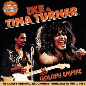 IKE & TINA TURNER | GOLDEN EMPIRE