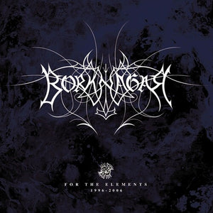 BORKNAGAR | FOR THE ELEMENTS: 1996-2006