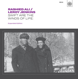 RASHIED ALI^LEROY JENKINS | SWIFT ARE THE WINDS OF LIFE (EXPANDED EDITION)