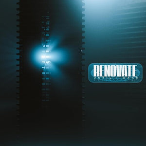 UNTIL I WAKE | RENOVATE