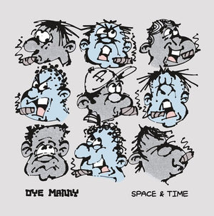 OYE MANNY | SPACE & TIME