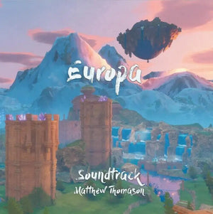 MATTHEW THOMASON | EUROPA - O.S.T.