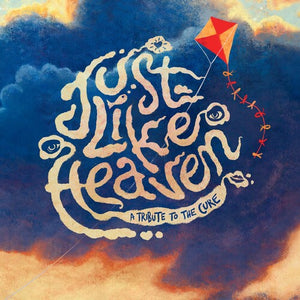 VARIOUS ARTISTS | JUST LIKE HEAVEN - A TRIBUTE TO THE CURE / VARIOUS