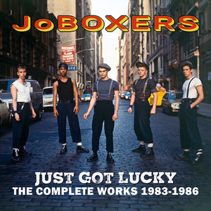 JOBOXERS | I JUST GOT LUCKY: THE COMPLETE WORKS 1983-1986