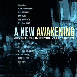 VARIOUS | NEW AWAKENING - ADVENTURES IN BRITISH JAZZ 1966 - 1971 (3CD SET)