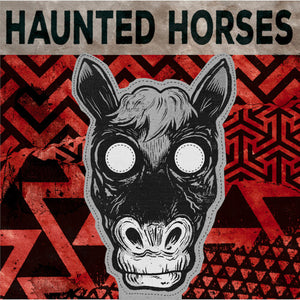 HAUNTED HORSES & FACET | HAUNTED HORSES