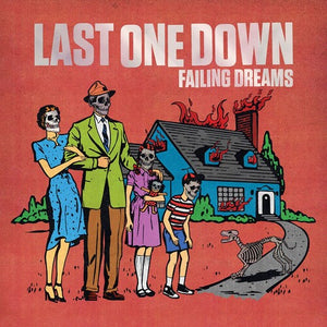 LAST ONE DOWN | FAILING DREAMS