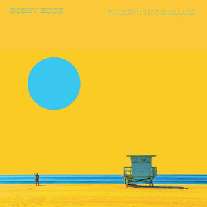 BOBBY EDGE | ALGORITHM & BLUES