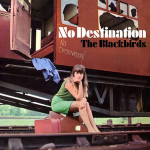 THE BLACKBIRDS | NO DESTINATION