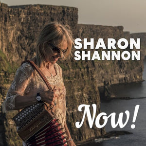 SHARON SHANNON | NOW