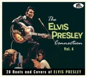 VARIOUS ARTISTS | ELVIS PRESLEY CONNECTION 4: 28 ROOTS & COVER / VAR