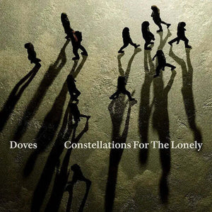DOVES | CONSTELLATIONS FOR THE LONELY (SOFTPACK)